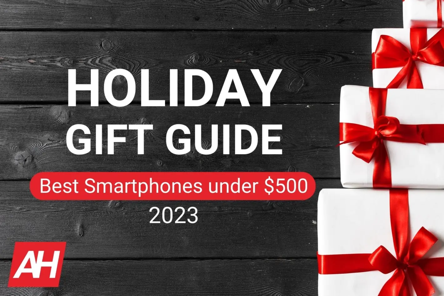 Featured image for Holiday Gift Guide 2023: Best Android phones under $500